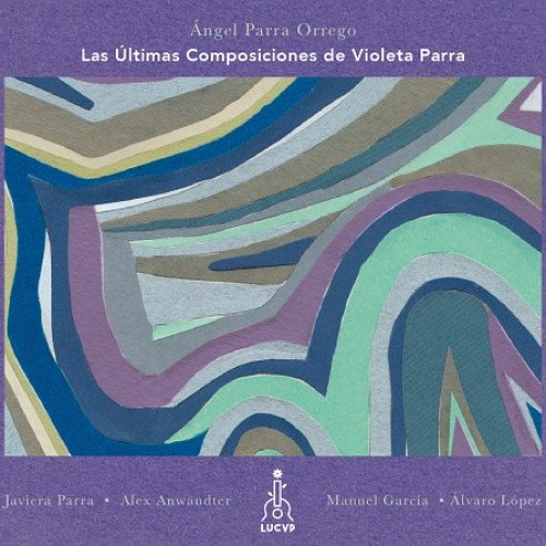 Cover of Las Últimas Composiciones de Violeta Parra